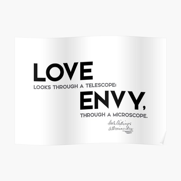 love, envy - josh billings Poster
