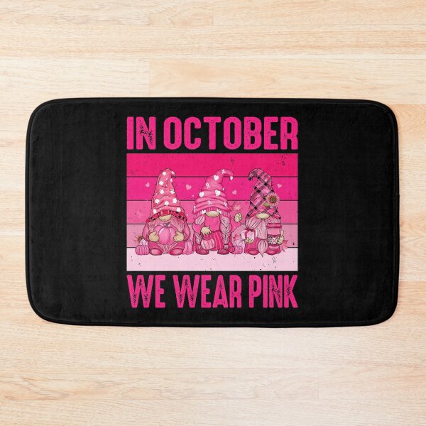 Item preview, In October We Wear Pink For Breast Cancer Warriors Fighters and Survivors - Breast Cancer Awareness Gnomes designed and sold by naworas.