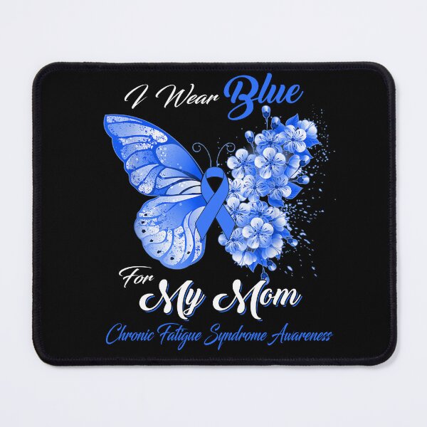 Item preview, I Wear Blue For My Mom Chronic Fatigue Syndrome Awareness Butterfly Ribbon Gifts designed and sold by Adropine.