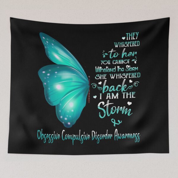 Item preview, She Whispered Back I Am The Storm Obsessive Compulsive Disorder Awareness Butterfly designed and sold by frechettee.