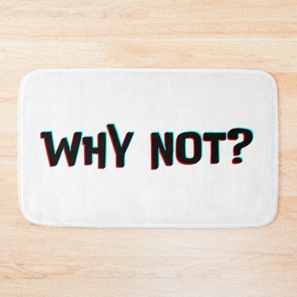 Item preview, Why not? designed and sold by a-journey.