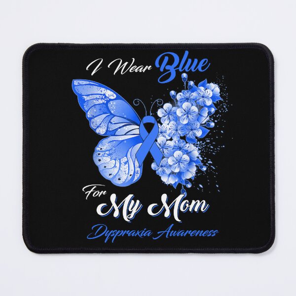 Item preview, I Wear Blue For My Mom Dyspraxia Awareness Butterfly Ribbon Gifts designed and sold by Adropine.