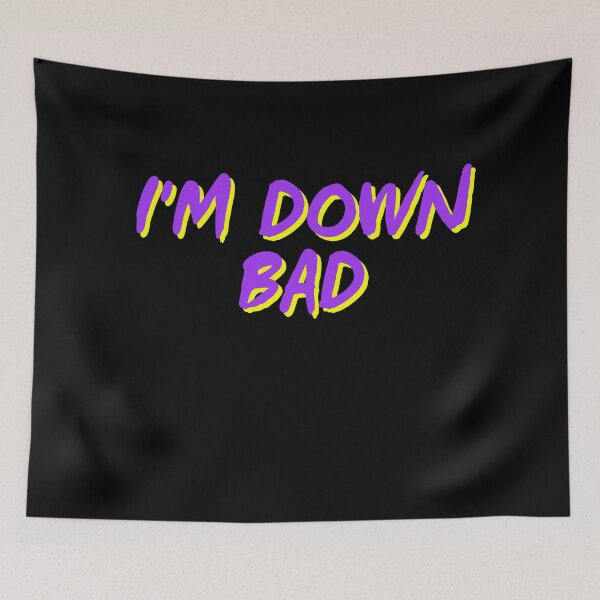 Item preview, Down Bad designed and sold by HellbenderCo.