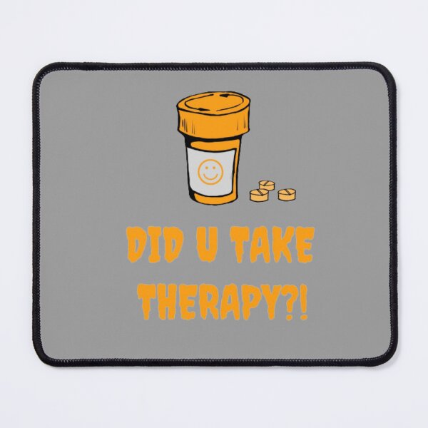 Item preview, Did u take therapy lol designed and sold by TVstuff.