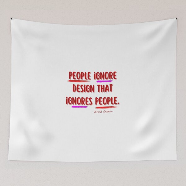 Item preview, ARCHITECTURE QUOTES, PEOPLE IGNORE DESIGN THAT IGNORES PEOPLE, FRANK CHIMERO , ARCHITECTURE , ARCHITECT , ARCHITECT STUDENT ,   designed and sold by MorbenTrend.