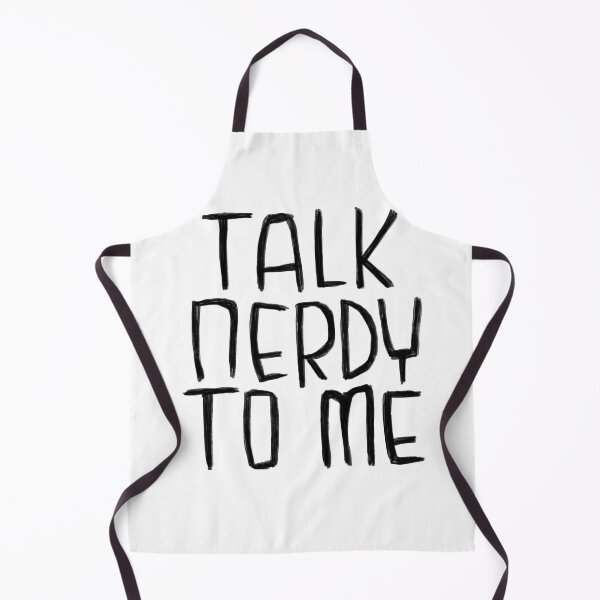 Item preview, Talk Nerdy To Me for Nerd designed and sold by badlydrawnbabe.