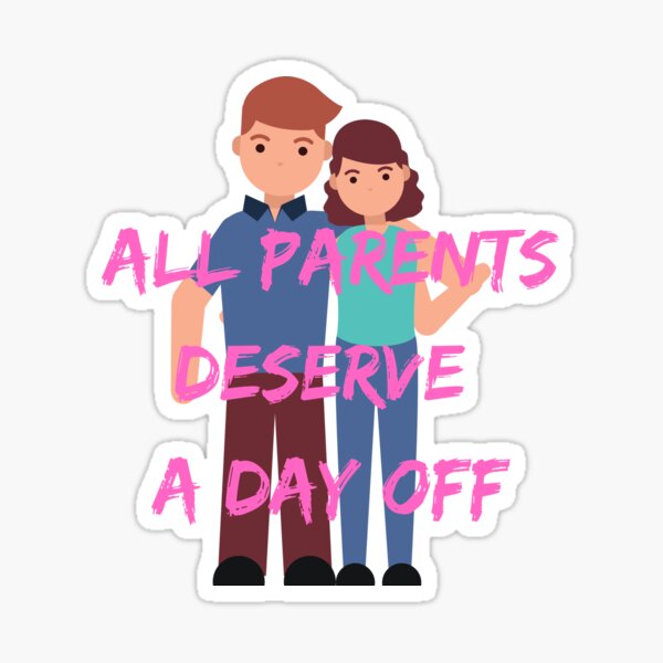 "NATIONAL PARENTS DAY OFFNATIONAL PARENTS DAY OFF" Sticker for Sale by