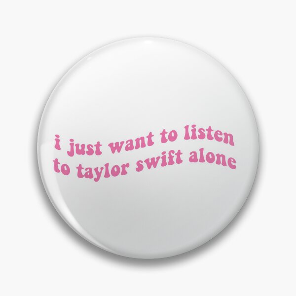 Item preview, I just want to listen to Taylor alone designed and sold by graceannej.