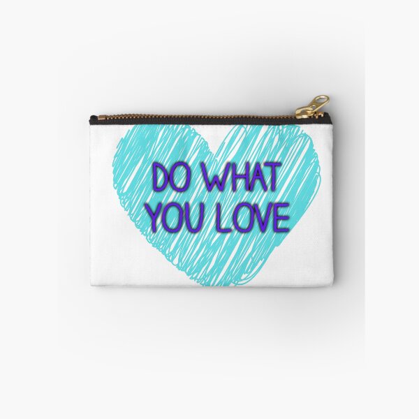 Item preview, do what you love designed and sold by A girl Imagination.