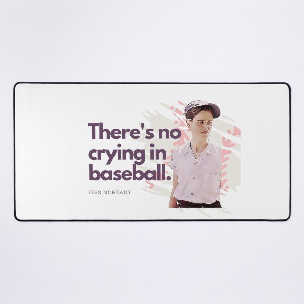 Item preview, Jess McCready There's No Crying in Baseball A League of Their Own Sticker designed and sold by OffBeatHolidays.