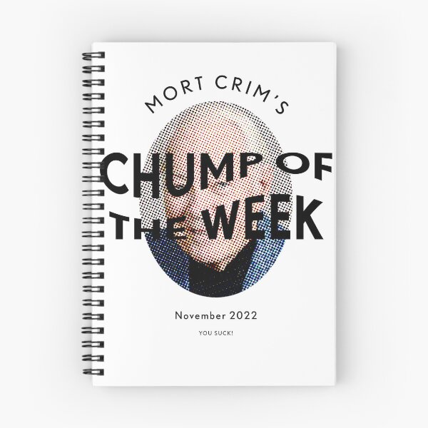 Item preview, Mort Crim's Chump of the Week designed and sold by familyvacation.