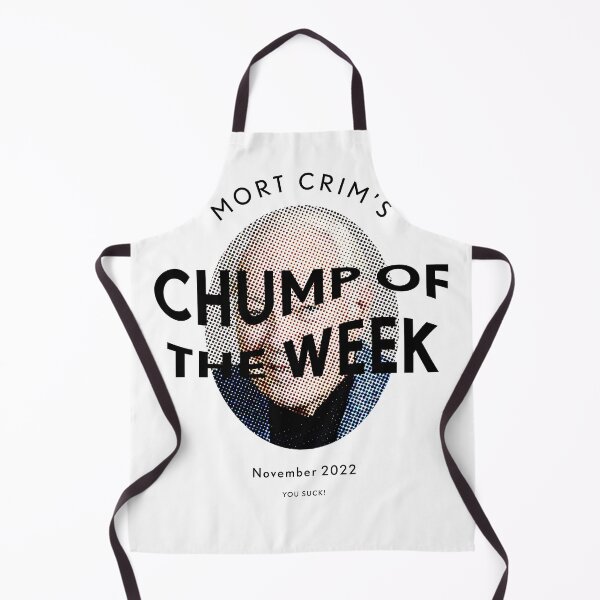 Item preview, Mort Crim's Chump of the Week designed and sold by familyvacation.