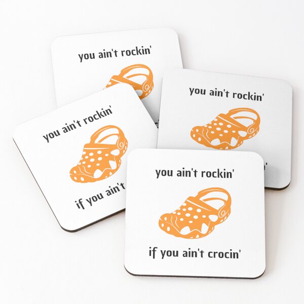 Item preview, you ain't rockin if you ain't crocin' designed and sold by Zakaria-4.