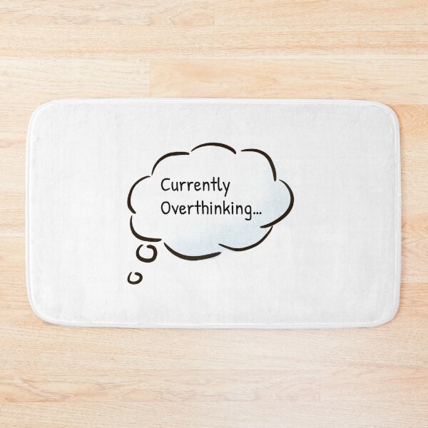 Item preview, Hang on Let me overthink this designed and sold by Gonkpoke.