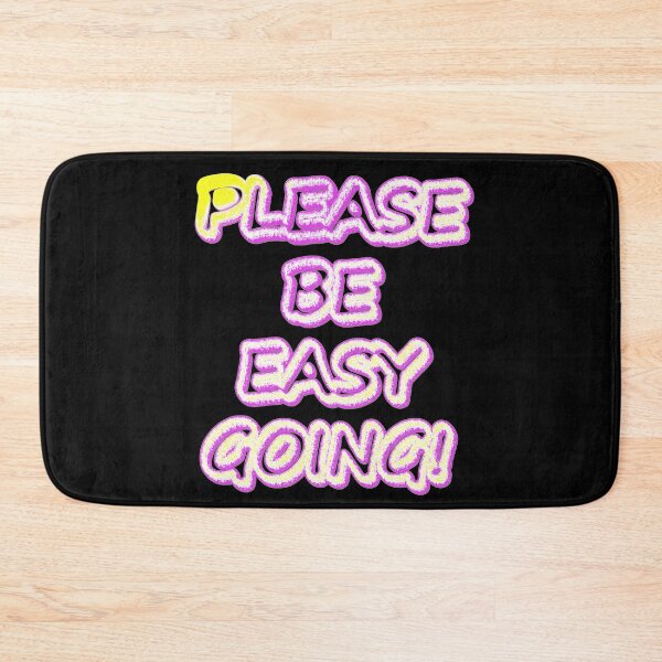 Item preview,  "Please Be Easy Going!" Cute Design. Buy Now designed and sold by Health And Fitness Posts e-Store.
