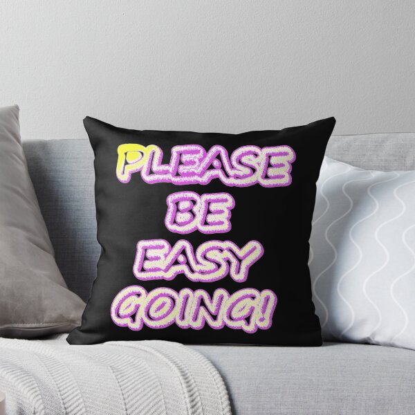 Item preview,  "Please Be Easy Going!" Cute Design. Buy Now designed and sold by Health And Fitness Posts e-Store.
