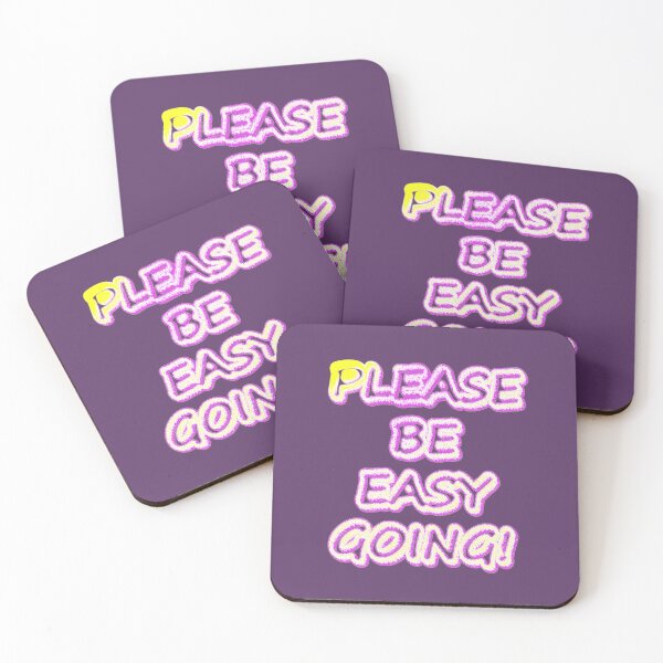 Item preview, "Please Be Easy Going!" Cute Design. Buy Now designed and sold by Health And Fitness Posts e-Store.