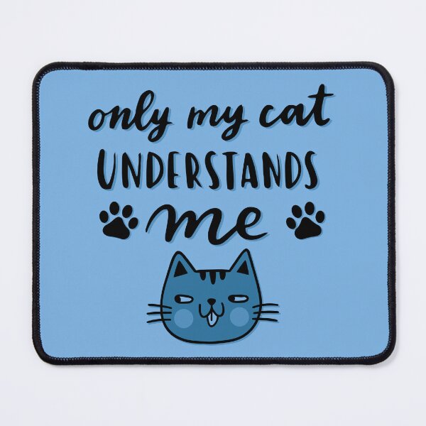 Item preview, Only My Cat Understands Me designed and sold by Melanie Peterson.