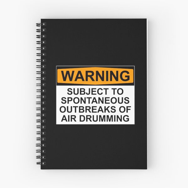 Item preview, WARNING: SUBJECT TO SPONTANEOUS OUTBREAKS OF AIR DRUMMING designed and sold by Bundjum.