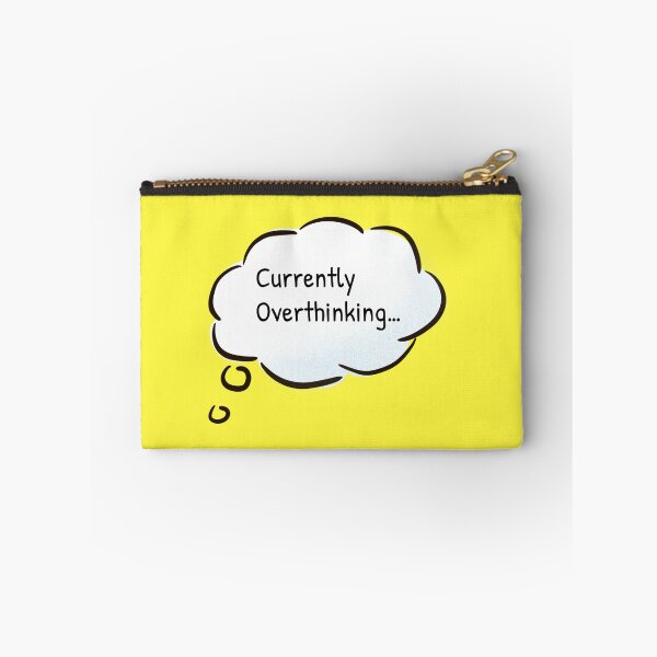 Item preview, Hang on Let me overthink this designed and sold by Gonkpoke.