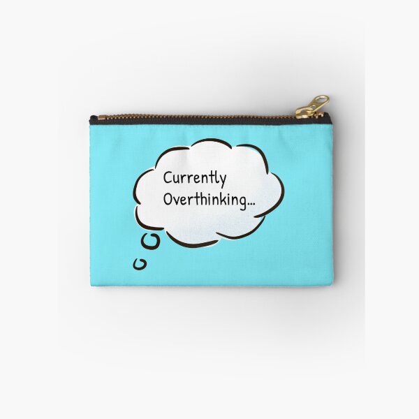 Item preview, Hang on Let me overthink this designed and sold by Gonkpoke.
