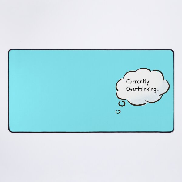 Item preview, Hang on Let me overthink this designed and sold by Gonkpoke.