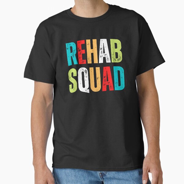 Rehabilitation Awareness Week Rehab Squad Cute Colorful Tee Classic T-Shirt