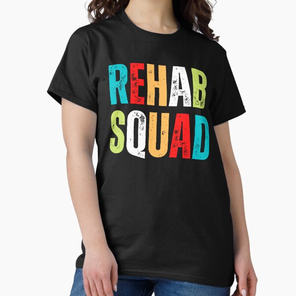 Rehabilitation Awareness Week Rehab Squad Cute Colorful Tee Classic T-Shirt