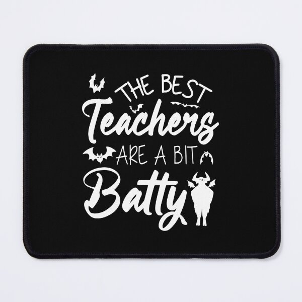 Item preview, The Best Teachers Are A Bit Batty Happy Halloween Students designed and sold by SpookySeasonTee.