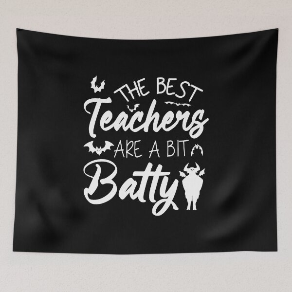 Item preview, The Best Teachers Are A Bit Batty Happy Halloween Students designed and sold by SpookySeasonTee.