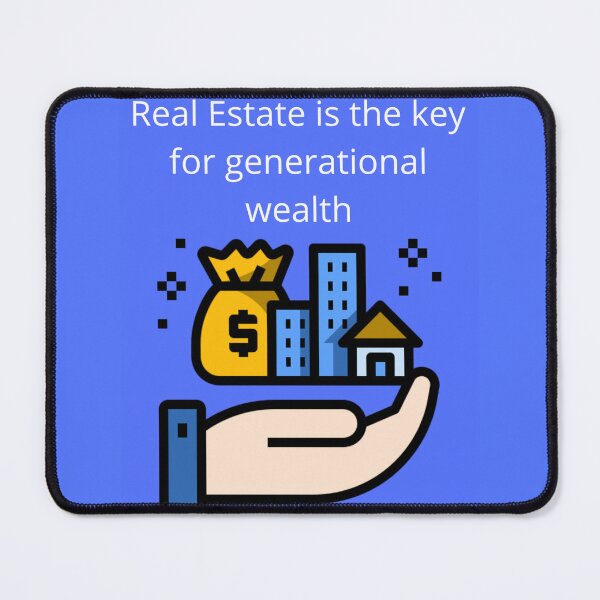 Item preview, Real Estate is the key for generational wealth designed and sold by UpcomingTech.