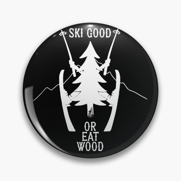Item preview, ski good or eat wood funny ski designed and sold by XXgooddeedXX.