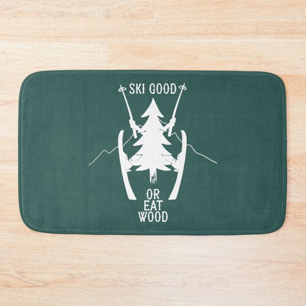 Item preview, ski good or eat wood funny ski designed and sold by XXgooddeedXX.
