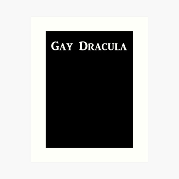 Gay Dracula Art Print
