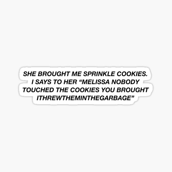 "Real Housewives of New Jersey RHONJ Teresa Sprinkle Cookies " Sticker