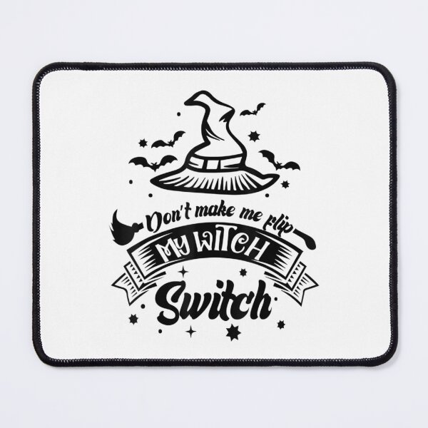 Item preview, Don't Make Me Flip My Witch Switch Halloween designed and sold by Casenriddle.