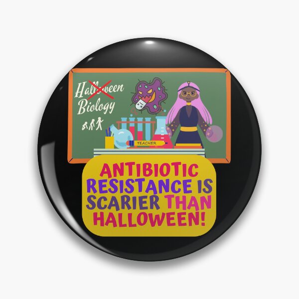 Item preview, Antibiotic Resistance Is Scarier Than Halloween, Female Biology Teacher Halloween Design designed and sold by myspookycuties.