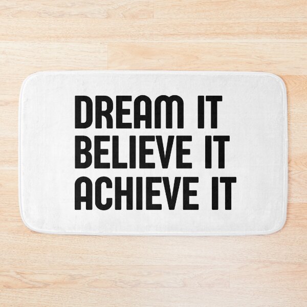 Item preview, Dream It Believe It Achieve It - Inspirational Quote designed and sold by theredsharp.