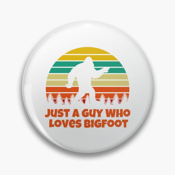 Item preview, Just a Guy Who Loves Bigfoot Sasquatch Yeti                    (1) designed and sold by ContTrad.