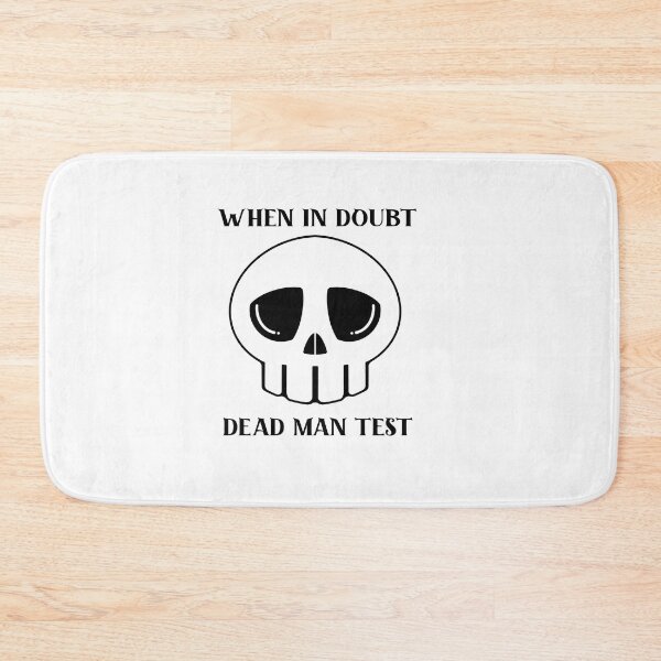 Item preview, When in doubt Dead Man test skull T-shirt designed and sold by Nerdygirlteez.