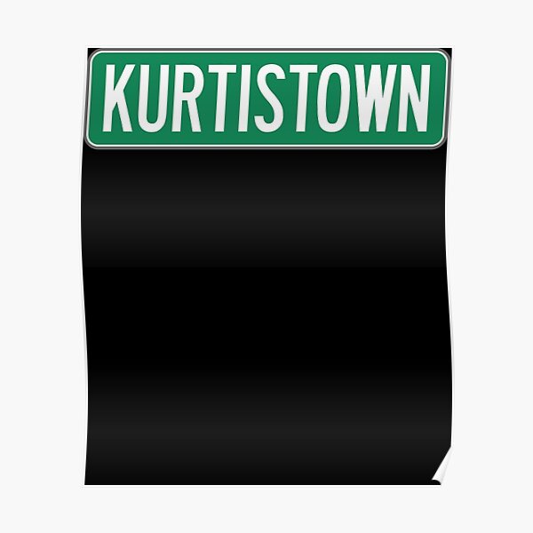 "kurtistown sign kurtis conner" Poster for Sale by KirstieHadler