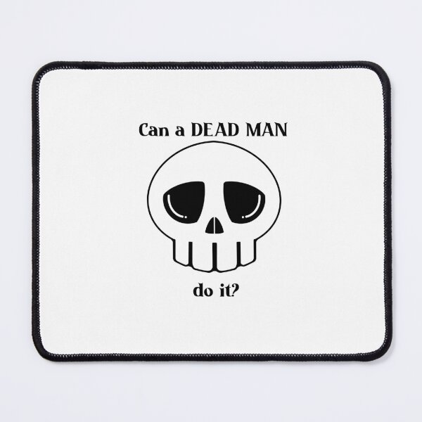 Item preview, Can a Dead Man Do it skull T-shirt designed and sold by Nerdygirlteez.