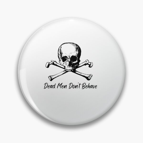 Item preview, Dead Men Dont Behave skull Crossbones T-shirt designed and sold by Nerdygirlteez.