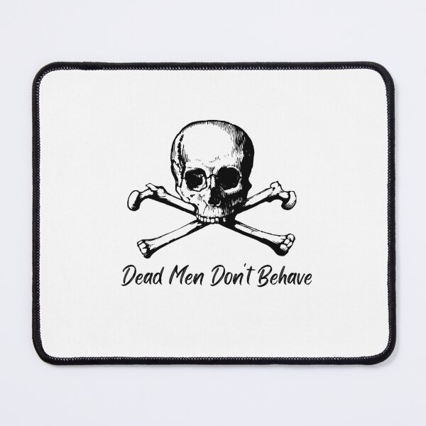 Item preview, Dead Men Dont Behave skull Crossbones T-shirt designed and sold by Nerdygirlteez.