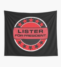 Lister For President Wall Tapestry