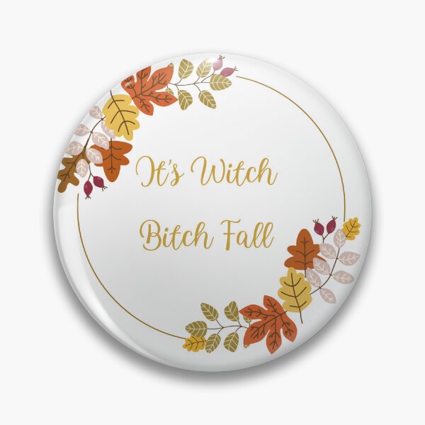 Item preview, It's Witch Bitch Fall designed and sold by CreeDesigns723.