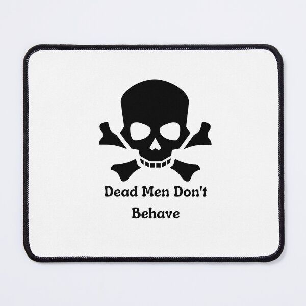 Item preview, Dead Men Dont Behave skull Crossbones T-shirt designed and sold by Nerdygirlteez.