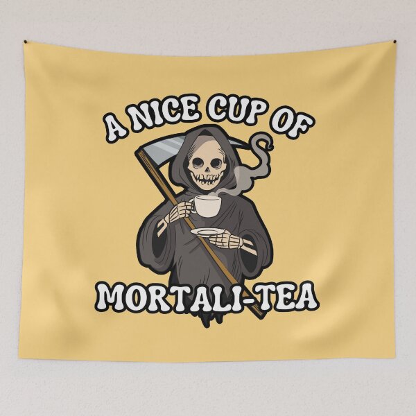 Item preview, Funny - A nice cup of mortali-tea - Yellow designed and sold by CreepyCurator.
