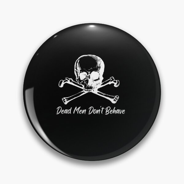 Item preview, Dead Men Dont Behave skull Crossbones T-shirt designed and sold by Nerdygirlteez.