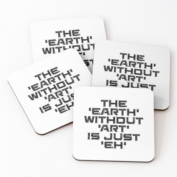 Item preview, THE 'EARTH' WITHOUT 'ART' IS JUST 'EH' new design designed and sold by Maroaly.